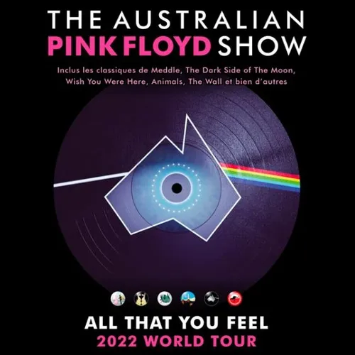 11/02/22 : The Australian Pink Floyd Show se produira ce soir au...